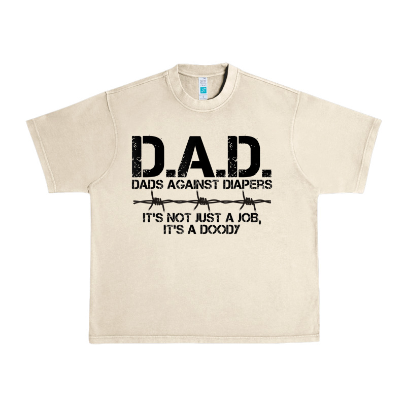 D.a.d. Dads Against Diapers Men's Humor Funny T Shirt Urban Heavy Tee by linhVisuals | Teevron