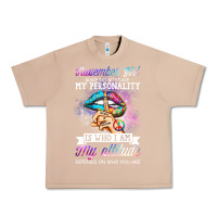 Burro november girl make no mistake my personality funny Urban Heavy Tee - linhVisuals