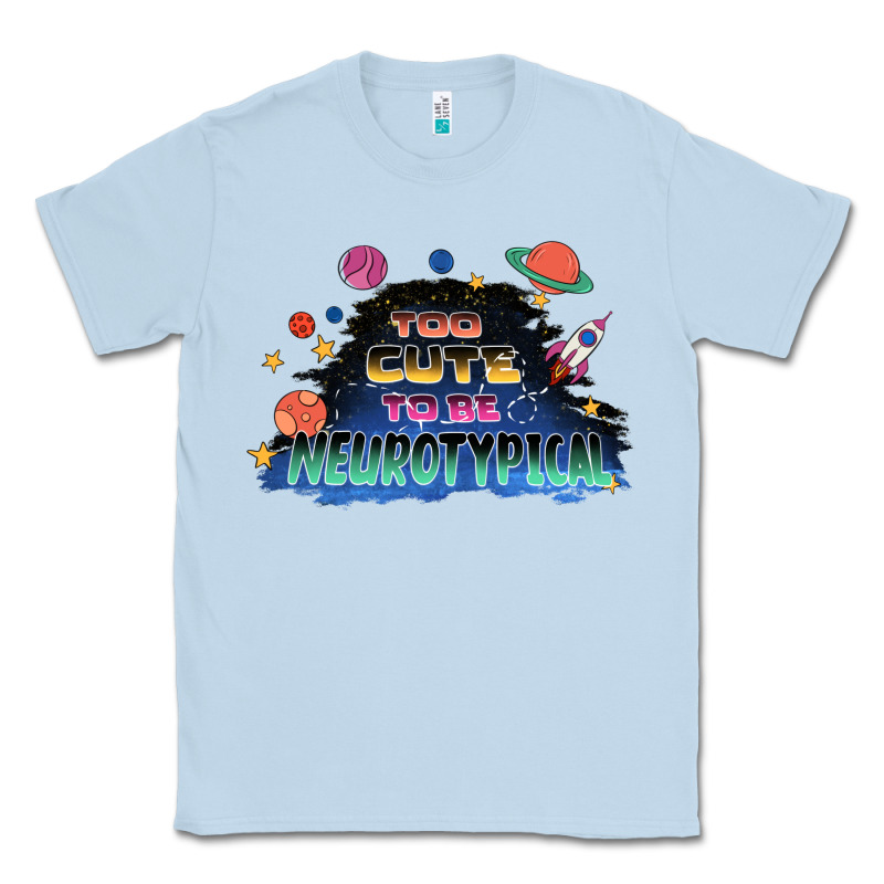 Too Cute To Be Neurotypical Classic Tee by FaDigitalArtStudio | Teevron