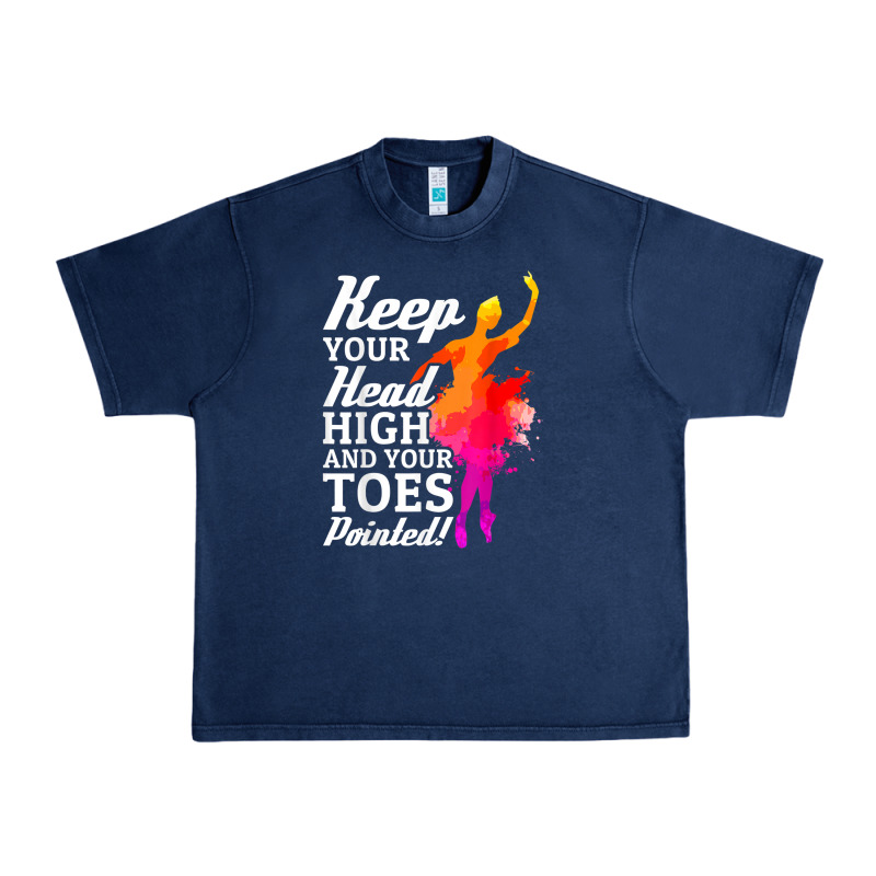Ballet Dancer Keep Head High Toes Pointed Ballerina Teacher Urban Heavy Tee by linhVisuals | Teevron