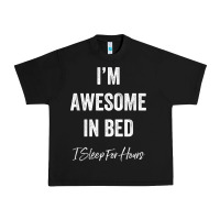 Black i'm awesome in bed i can sleep for hours t shirt Urban Heavy Tee - linhVisuals