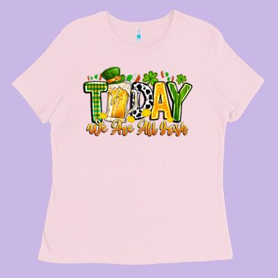 Today We Are All Irish Ladies Tee Designed By Cowhidedigitalart