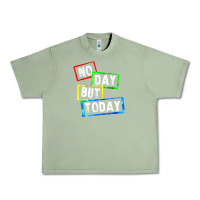 Oil Green no day but today Urban Heavy Tee - linhVisuals