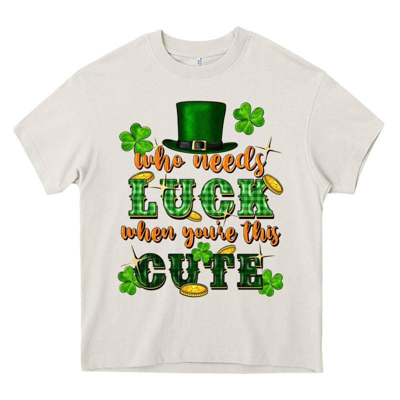 Who Needs Luck When Youre This Cute St Patricks Heavy Core Tee by FaDigitalArtStudio | Teevron