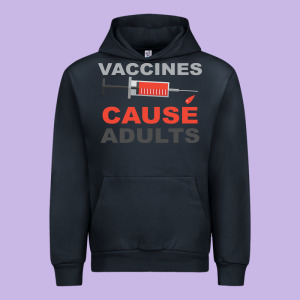 Vaccines Cause Adults Urban Hoodie Designed By Bettercallsaul