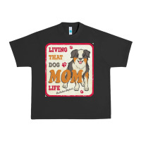 Australian Shepherd Mom T  Shirt Living That Dog Mom Life Australian S Urban Heavy Tee | Teevron