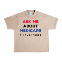 French Oak ask me about medicare final expense Urban Heavy Tee - linhVisuals