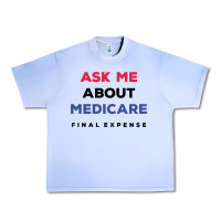 Grape Ice ask me about medicare final expense Urban Heavy Tee - linhVisuals