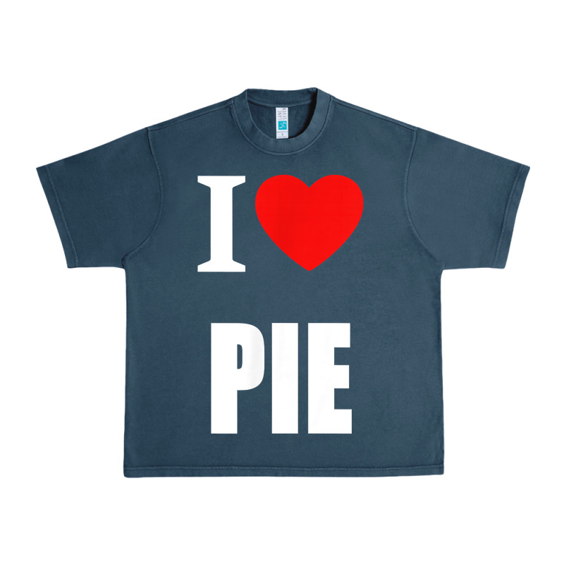 Retro Vintage Classic I Love Pie For Pie Lovers Cooks Chefs T Shirt Urban Heavy Tee by linhVisuals | Teevron