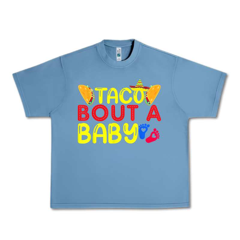 Taco Bout A Baby Pregnancy Announcement Cinco De Mayo Party T Shirt Urban Heavy Tee by linhVisuals | Teevron