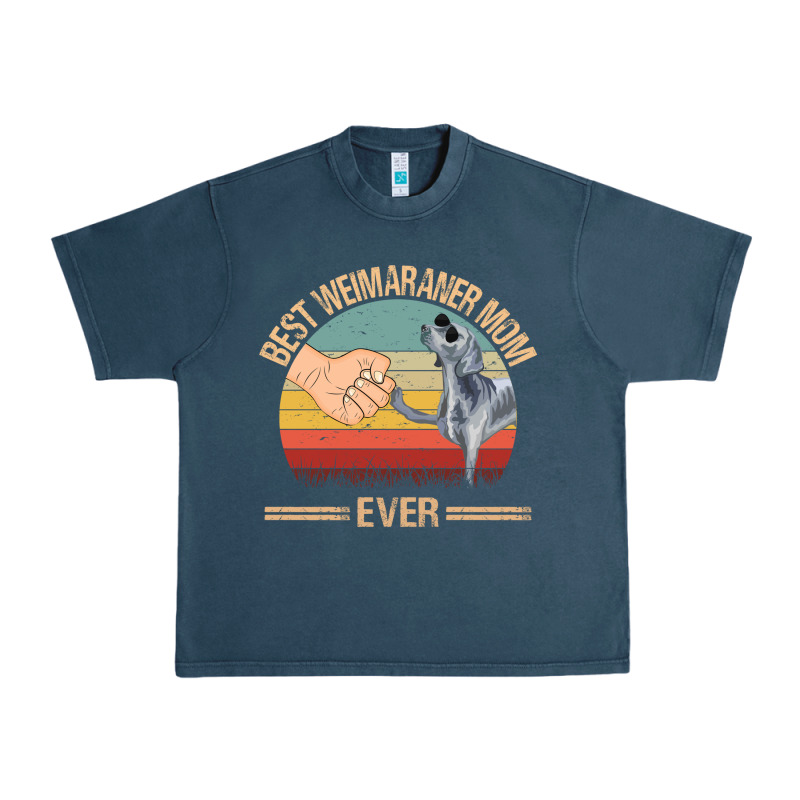 Best Weimaraner Mom Ever Mom Gift Mother's Day Urban Heavy Tee by linhVisuals | Teevron