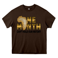 Chocolate Brown one month can't hold our history Heavy Core Tee - FaDigitalArtStudio