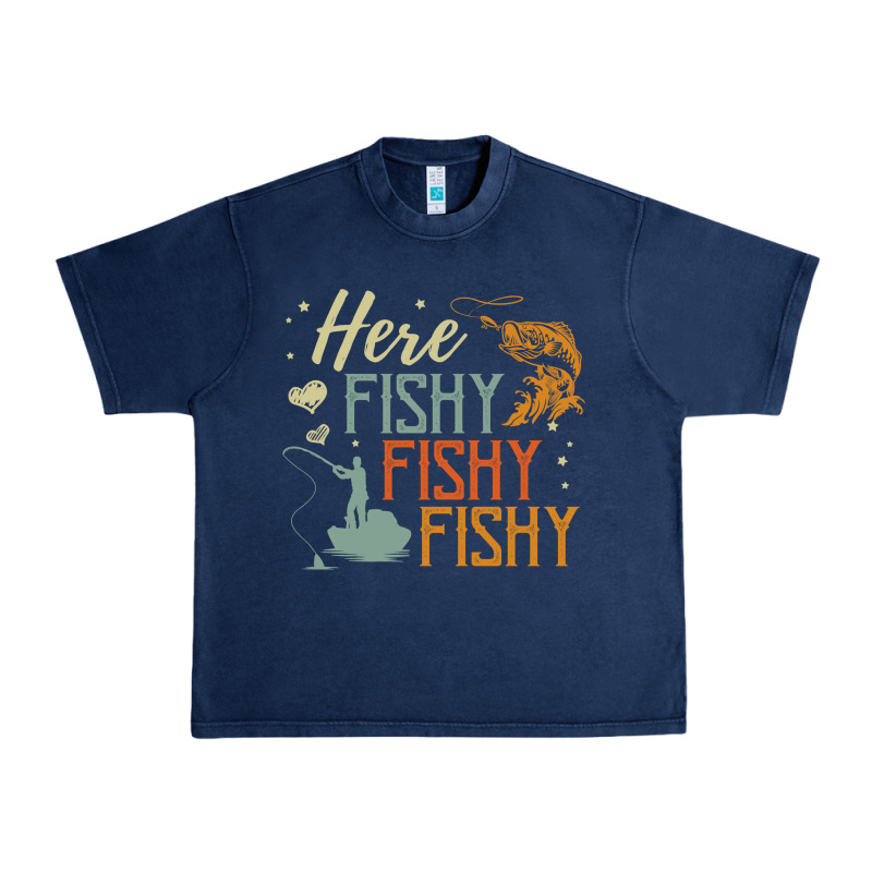 Here Fishy Fishy Fishy Fishing Lovers Gifts Urban Heavy Tee by linhVisuals | Teevron