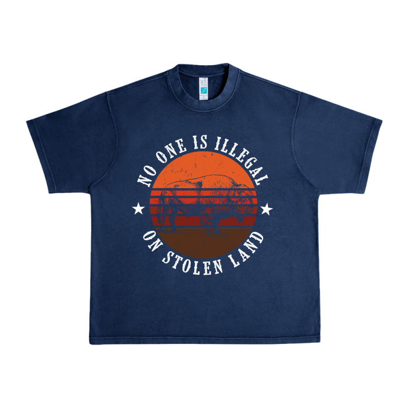 No One Is Illegal On Stolen Land 4th Of July Bison Urban Heavy Tee by linhVisuals | Teevron