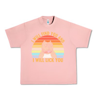 Salmon i will find you and i will lick you t  shirt i will find you and i wil Urban Heavy Tee - linhVisuals