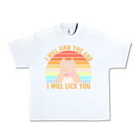 White i will find you and i will lick you t  shirt i will find you and i wil Urban Heavy Tee - linhVisuals