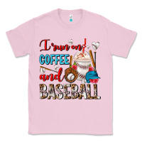 Bubblegum Pink I Run On Coffee And Baseball Frappe Classic Tee - FaDigitalArtStudio