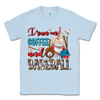 Dusty Blue I Run On Coffee And Baseball Frappe Classic Tee - FaDigitalArtStudio