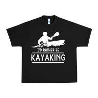 Black kayaking t  shirt i' d rather be at the lake kayaking t  shirt Urban Heavy Tee - linhVisuals