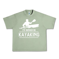 Oil Green kayaking t  shirt i' d rather be at the lake kayaking t  shirt Urban Heavy Tee - linhVisuals