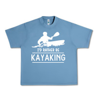 Pebble Blue kayaking t  shirt i' d rather be at the lake kayaking t  shirt Urban Heavy Tee - linhVisuals