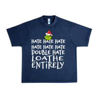 Loathe Entirely Grinch For Light Hate Hate Hate Happy Christmas Urban Heavy Tee | Teevron