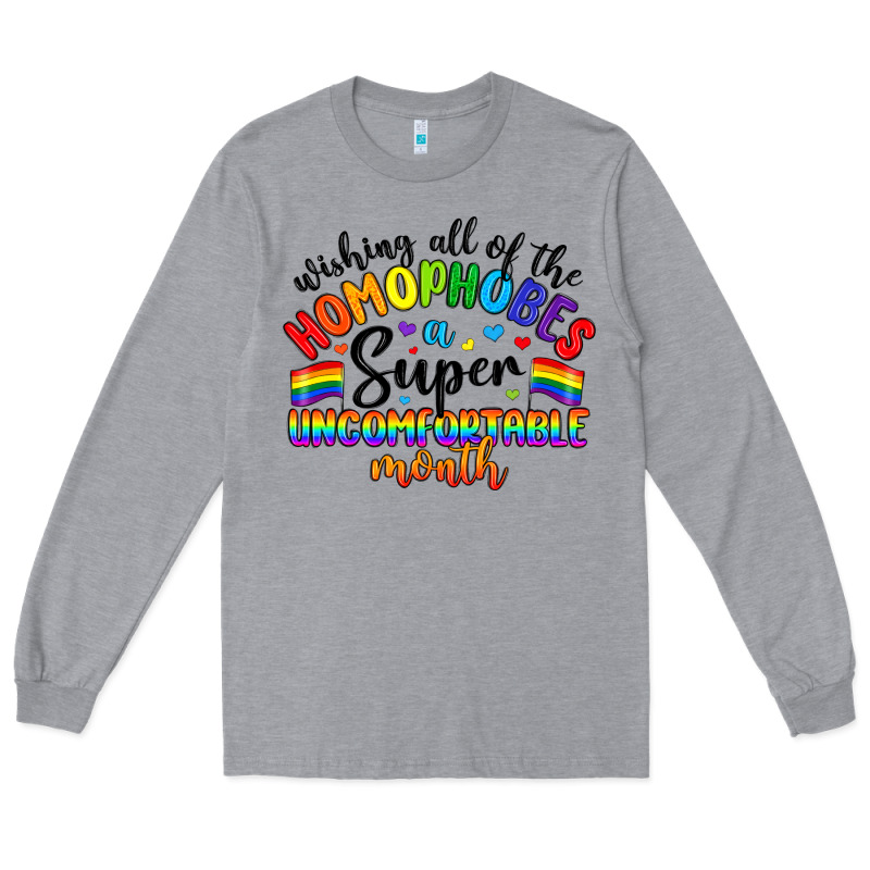 Wishing All Of The Homophobes Uncomfortable Month Long Sleeve Tee by Artiststas | Teevron