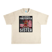 Sandshell my favorite firefighter calls me sister. Urban Heavy Tee - linhVisuals