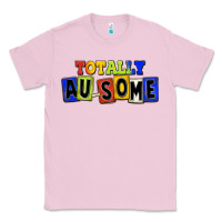 Bubblegum Pink Totally au-some Classic Tee - FaDigitalArtStudio