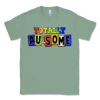 Sage Totally au-some Classic Tee - FaDigitalArtStudio