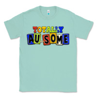 Seafoam Totally au-some Classic Tee - FaDigitalArtStudio