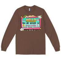 Chestnut hello you are allowed to love books more than peop Long Sleeve Tee - Artiststas