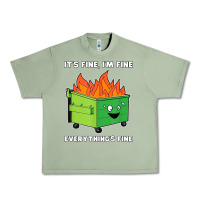 Oil Green dumpster fire its fine im fine Urban Heavy Tee - linhVisuals