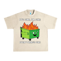 Sandshell dumpster fire its fine im fine Urban Heavy Tee - linhVisuals