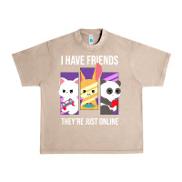 French Oak i have friends they are just online Urban Heavy Tee - linhVisuals