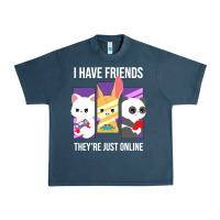 Midnight Navy i have friends they are just online Urban Heavy Tee - linhVisuals