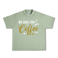 Oil Green we bike for coffee t shirt Urban Heavy Tee - linhVisuals