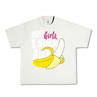 Pistachio sorry girls i suck dick Banana Urban Heavy Tee - linhVisuals