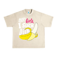 Sandshell sorry girls i suck dick Banana Urban Heavy Tee - linhVisuals
