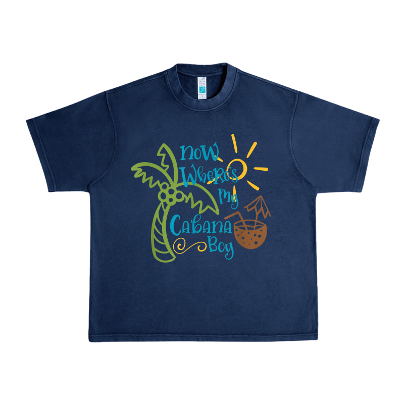 Now Where's My Cabana Boy, Beach Palm Tree Coconut T Shirt Urban Heavy Tee by linhVisuals | Teevron