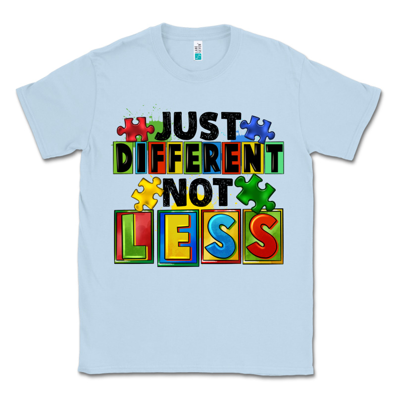 Just Different Not Less Classic Tee by FaDigitalArtStudio | Teevron