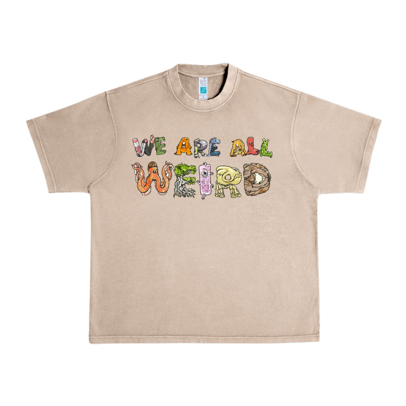 We Are All Weird Urban Heavy Tee by linhVisuals | Teevron
