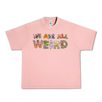 Salmon we are all weird Urban Heavy Tee - linhVisuals