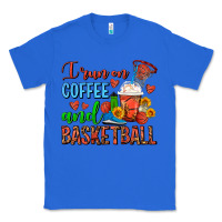 True Royal I Run On Coffee And Basketball Frappe Classic Tee - FaDigitalArtStudio