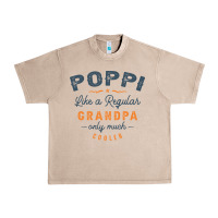 French Oak Mens Poppi Like a Regular Grandpa Funny Fathers Day Urban Heavy Tee - linhVisuals