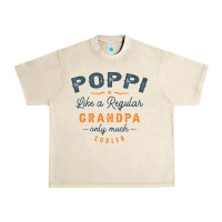 Sandshell Mens Poppi Like a Regular Grandpa Funny Fathers Day Urban Heavy Tee - linhVisuals