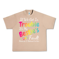 Burro if we get in trouble it's my bestie's fault i listened her t shirt Urban Heavy Tee - linhVisuals