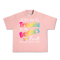 Salmon if we get in trouble it's my bestie's fault i listened her t shirt Urban Heavy Tee - linhVisuals