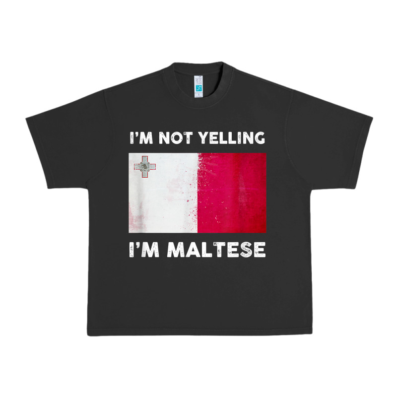 I'm Not Yelling I'm Maltese Shirt  Malta Flag T Shirt Urban Heavy Tee by linhVisuals | Teevron