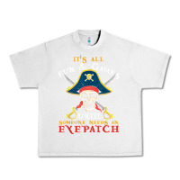 Lunar Rock it's all fun & games until someone needs an eyepatch pirate t shirt Urban Heavy Tee - linhVisuals